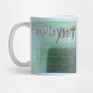 Employment Mug